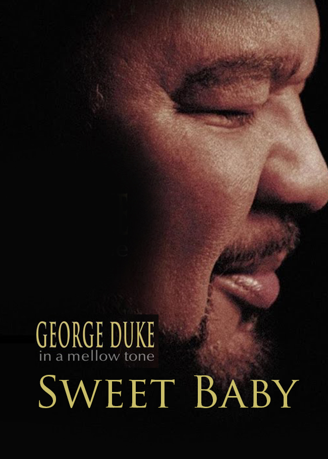 Sweet Baby - In a Mellow Tone - Geroge Duke